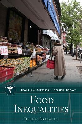 Food Inequalities - Tennille Nicole Allen