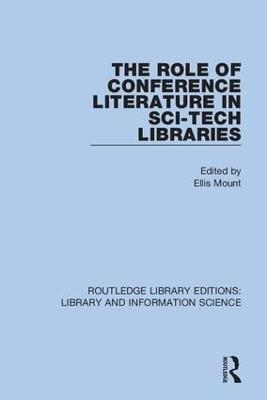 The Role of Conference Literature in Sci-Tech Libraries - 