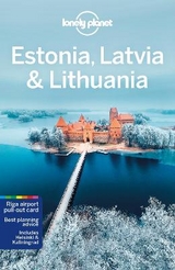 Lonely Planet Estonia, Latvia & Lithuania - Lonely Planet; Kaminski, Anna; McNaughtan, Hugh; Ver Berkmoes, Ryan