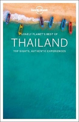 Lonely Planet Best of Thailand - Lonely Planet; Bush, Austin; Bewer, Tim; Brash, Celeste; Eimer, David