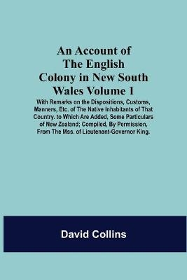 An Account Of The English Colony In New South Wales - David Collins