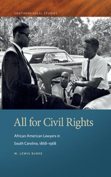 All for Civil Rights - W. Lewis Burke