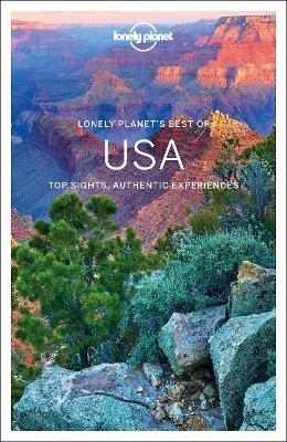 Lonely Planet Best of USA -  Lonely Planet, Karla Zimmerman, Kate Armstrong, Amy C Balfour, Robert Balkovich