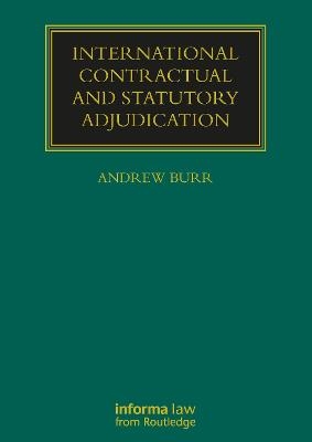 International Contractual and Statutory Adjudication - 