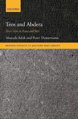 Teos and Abdera - Mustafa Adak, Peter Thonemann