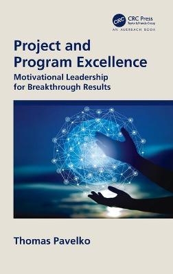 Project and Program Excellence - Thomas Pavelko