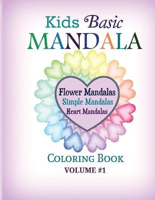 Kids Basic Mandala Coloring Book -  Color Your World