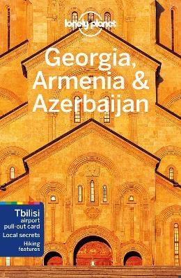 Lonely Planet Georgia, Armenia & Azerbaijan -  Lonely Planet, Tom Masters, Joel Balsam, Jenny Smith