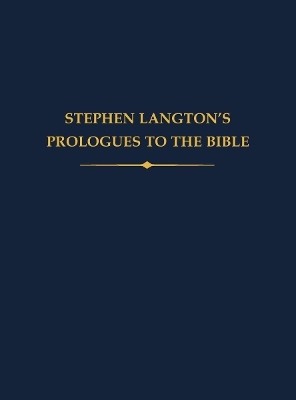 Stephen Langton's Prologues to the Bible