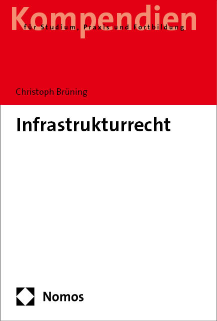 Infrastrukturrecht - Christoph Brüning