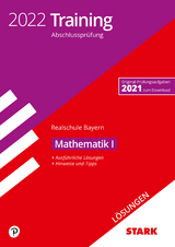 STARK Lösungen zu Training Abschlussprüfung Realschule 2022 - Mathematik I - Bayern - 