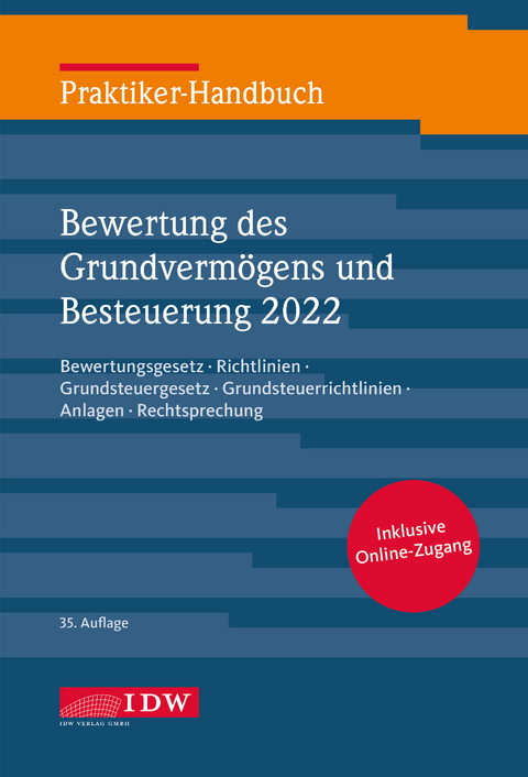 Praktiker-Handbuch Bewertung des Grundvermögens und Besteuerung 2022 - 