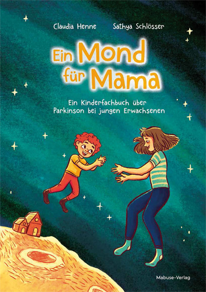 Ein Mond für Mama - Claudia Henne-Einsele