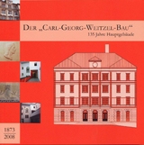 Der "Carl-Georg-Weitzel-Bau" - Jan-Peter Domschke, Hansgeorg Hofmann, Steffen Kiesel, Marion Stascheit, Werner Stascheit