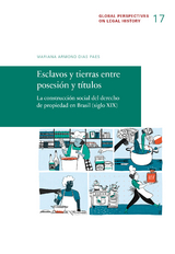 Esclavos y tierras entre posesión y títulos - Mariana Armond Dias Paez