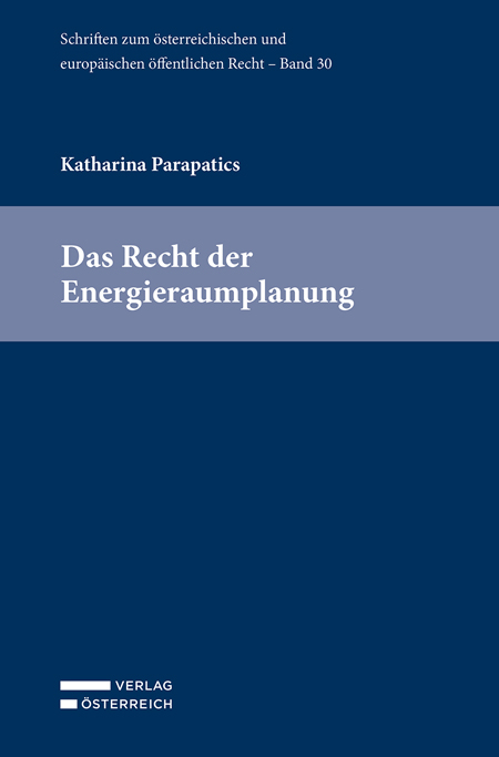 Das Recht der Energieraumplanung - Katharina Parapatics