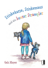 Stinkekatze, Stinkemaus und ein bunter Strampler - Gabi Meyer