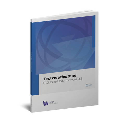 Textverarbeitung ECDL Base 365 - Esther Wyss