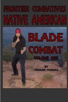 Frontier Combatives Volume One - Fernan Vargas