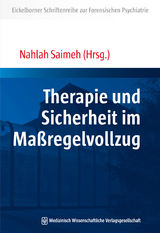 Therapie und Sicherheit im Maßregelvollzug - 