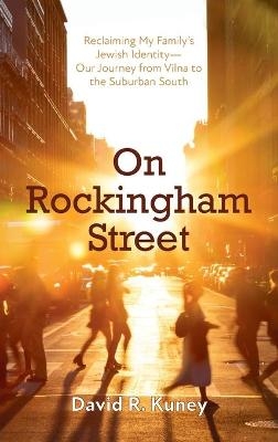 On Rockingham Street - David R Kuney