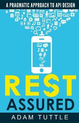 REST Assured - Adam Tuttle