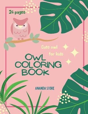 Owl Coloring Book - Ananda Store