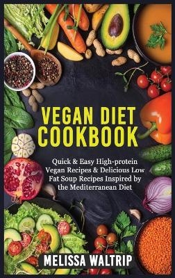 Vegan Diet Cookbook - Melissa Waltrip