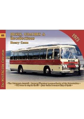 Vol 85 Buses, Coaches and Recollections 1975 - Henry Conn