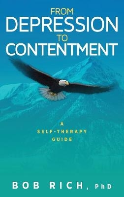 From Depression to Contentment - Bob Rich