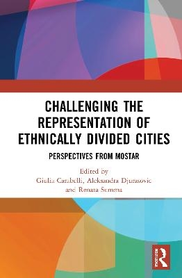 Challenging the Representation of Ethnically Divided Cities - 