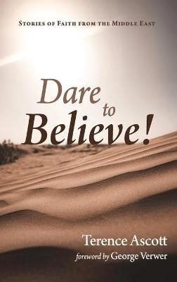 Dare to Believe! - Terence Ascott