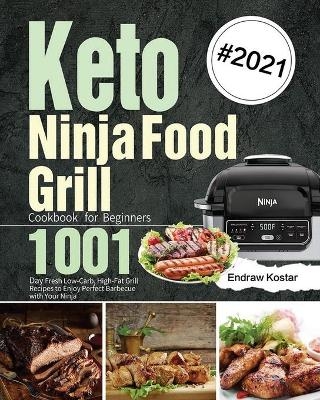 Keto Ninja Foodi Grill Cookbook for Beginners - Endraw Kostar