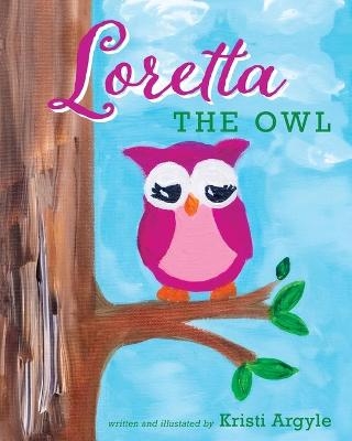 Loretta the Owl - Kristi Argyle