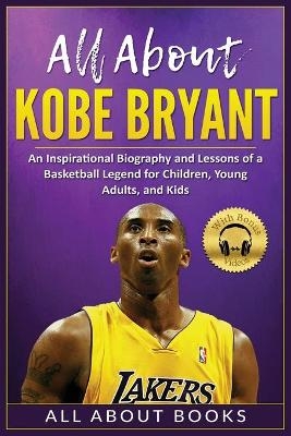 All About Kobe Bryant -  All about Books