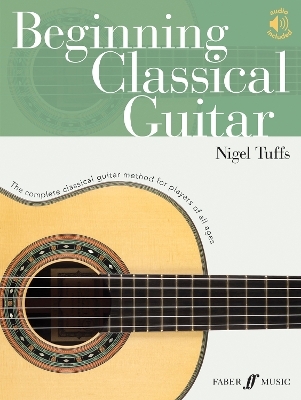 Beginning Classical Guitar - Nigel Tuffs