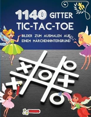 1140 Gitter TIC-TAC-TOE Bilder zum Ausmalen auf einem Märchenhintergrund - Cassandra Rafferty