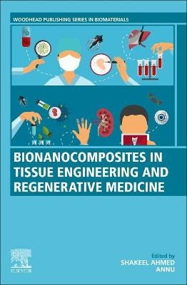 Bionanocomposites in Tissue Engineering and Regenerative Medicine - 