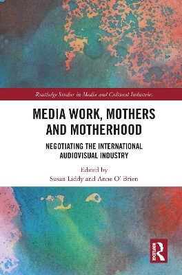 Media Work, Mothers and Motherhood - 