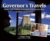 Governor's Travels -  Angus S. King