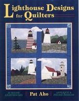 Lighthouse Designs for Quilters -  Pat Aho