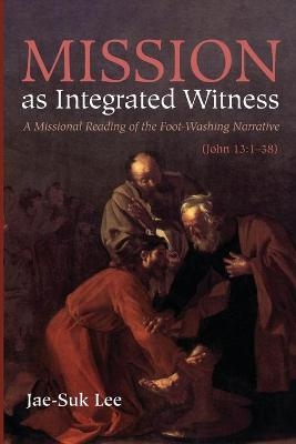 Mission as Integrated Witness - Jae-Suk Lee