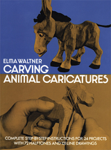 Carving Animal Caricatures -  Elma Waltner