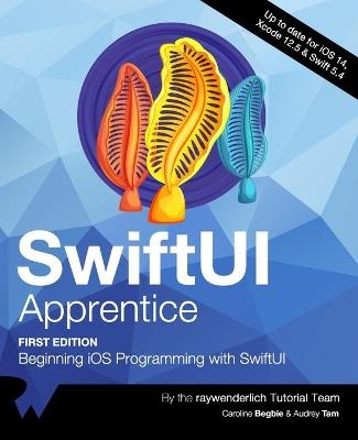 SwiftUI Apprentice (First Edition) - Audrey Tam, Caroline Begbie, Raywenderlich Tutorial Team