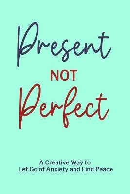 Present not Perfect -  Paperland