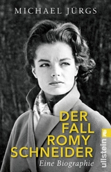 Der Fall Romy Schneider -  Michael Jürgs