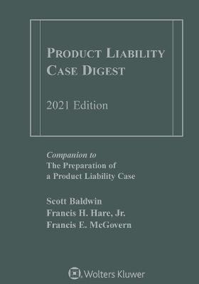 Product Liability Case Digest - Scott Baldwin, Francis H Hare  Jr, Francis E McGovern