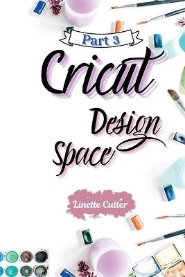 Cricut Design Space - Linette Cutter