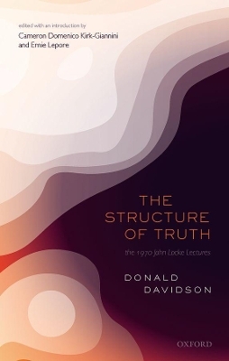 The Structure of Truth - Donald Davidson