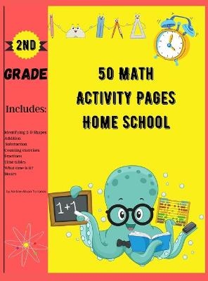 50 Math Activity Pages Home School 2nd Grade - Nadine Alison Torrance